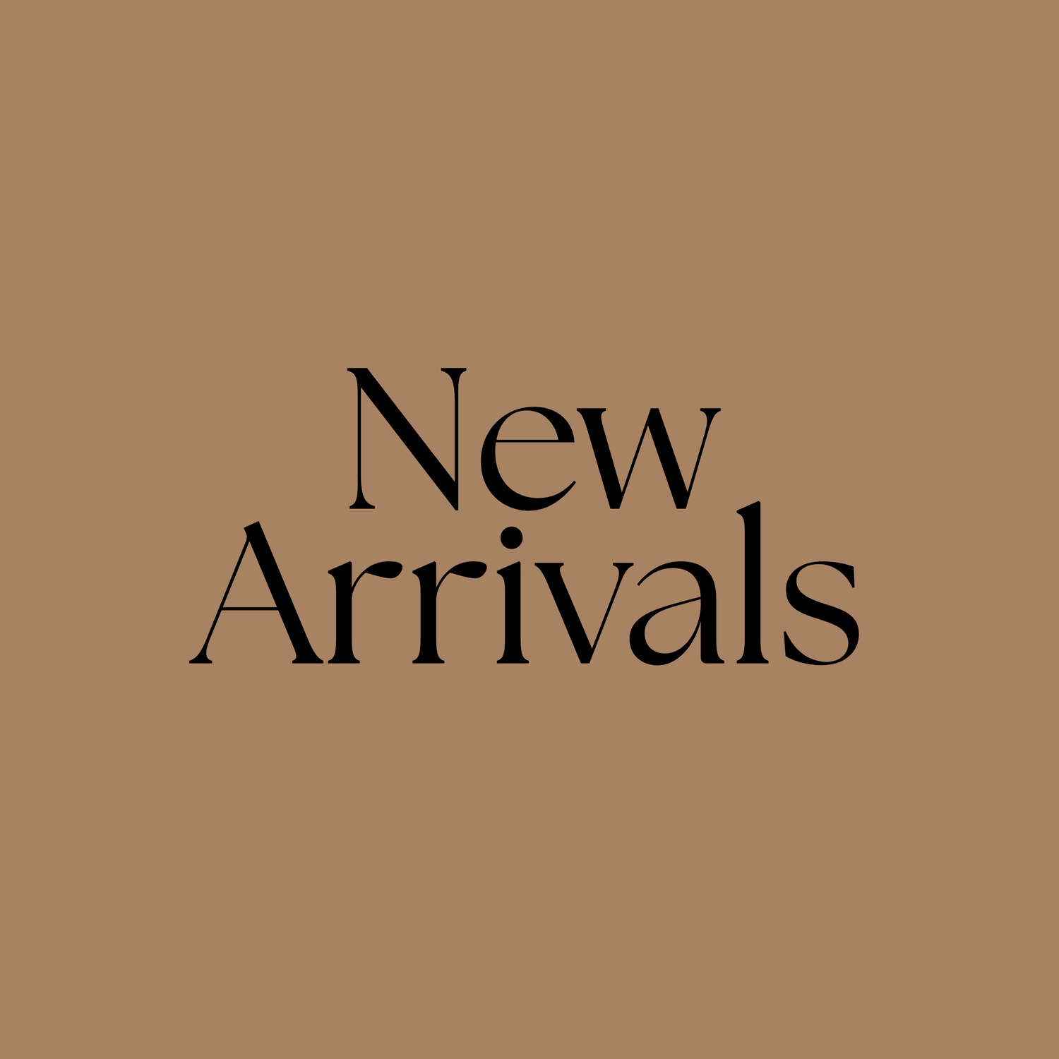 New Arrivals